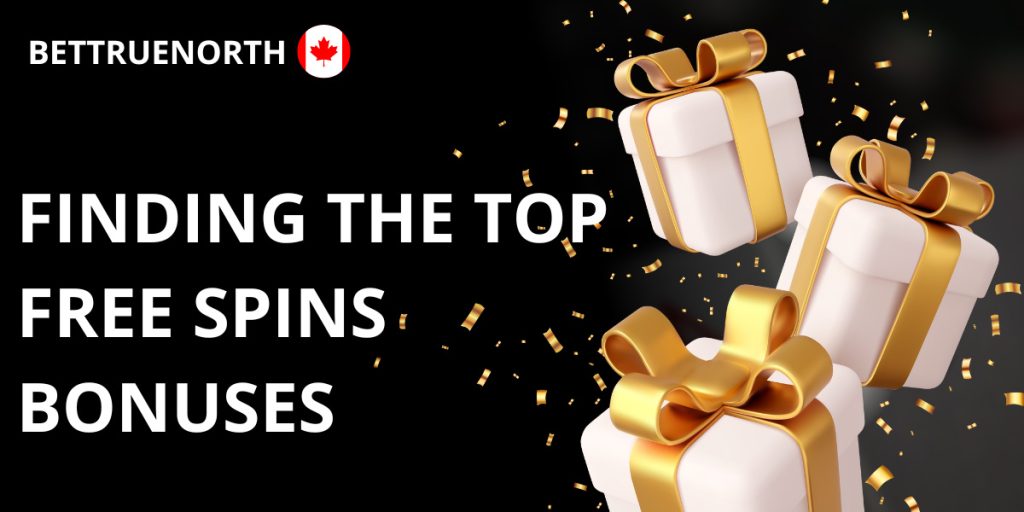 Finding the Top Free Spins Bonuses